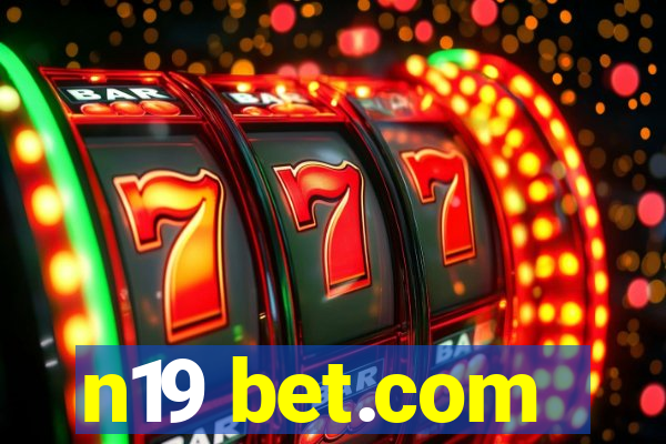 n19 bet.com